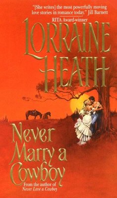 Never Marry a Cowboy - Heath, Lorraine