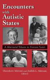 Encounters with Autistic States
