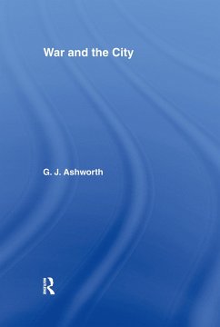 War and the City - Ashworth, Gregory J