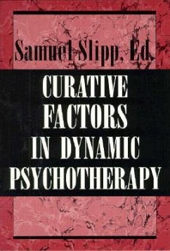 Curative Factors in Dynamic Psychotherapy - Slipp, Samuel; American Academy Of Psychoanalysis