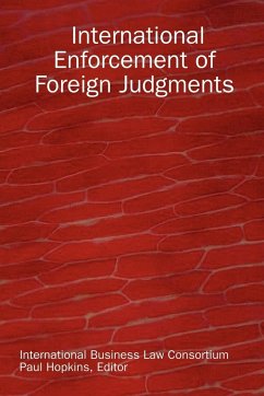 International Enforcement of Foreign Judgments - International Business Law Consortium, B.