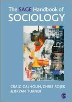 The Sage Handbook of Sociology - Calhoun, Craig / Rojek, Chris / Turner, Bryan S