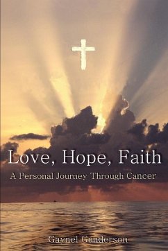 Love, Hope, Faith - Gunderson, Gaynel