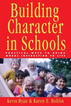 Building Character in Schools - Ryan, Kevin; Bohlin, Karen E
