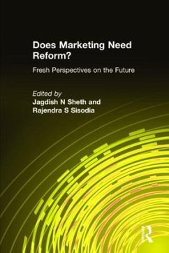 Does Marketing Need Reform? - Sheth, Jagdish N; Sisodia, Rajendra S