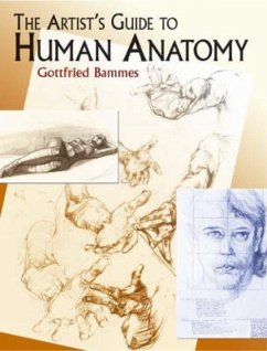 The Artist's Guide to Human Anatomy - Bammes, Gottfried