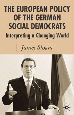 The European Policy of the German Social Democrats - Sloam, J.
