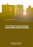 Positionierung geschlossener Immobilienfonds Positionierung geschlossener Immobilienfonds