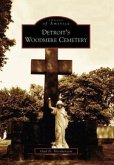 Detroit's Woodmere Cemetery