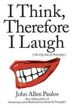 I Think, Therefore I Laugh - Paulos, John Allen