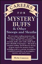 Cover Careers for Mystery Buffs & Other Snoops And Sleuths