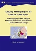 Applying Anthropology to the Situation of the Roma - Deiringer, Sabine A.