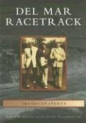 Del Mar Racetrack - Holtzclaw, Kenneth M; The Del Mar Thoroughbred Club