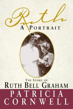 Ruth, A Portrait - Cornwell, Patricia