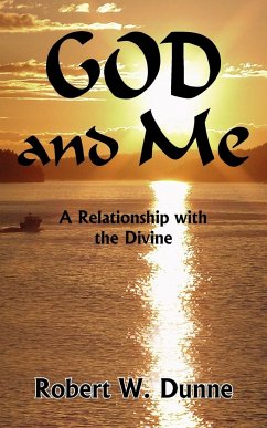 GOD and Me - Dunne, Robert W.