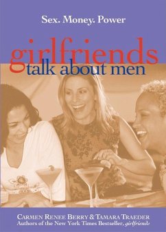 Girlfriends Talk about Men - Berry, Carmen Renee; Traeder, Tamara