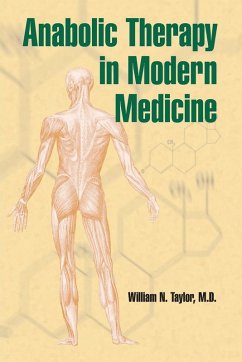 Anabolic Therapy in Modern Medicine - Taylor, William N.
