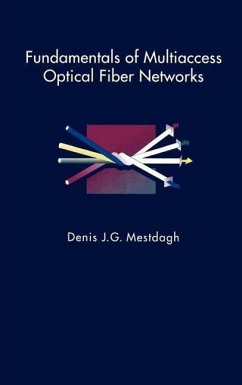 Fundamentals of Multiaccess Optical Fiber Networks - Mestdagh, Denis J. G.