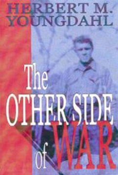 The Other Side of War - Youngdahl, Herbert M.