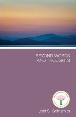 Beyond Words and Thoughts - Goldsmith, Joel S.