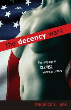 The Decency Wars - Lane, Frederick S