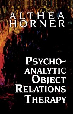 Psychoanalytic Object Relations Therapy - Horner, Althea J.