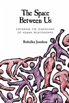 The Space Between Us - Josselson, Ruthellen H.