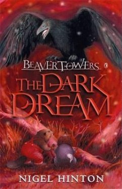 Beaver Towers: The Dark Dream - Hinton, Nigel