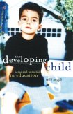 The Developing Child: Sense and Nonsense in Education