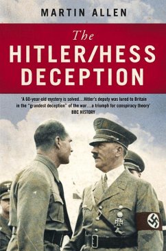 The Hitler/Hess Deception - Allen, Martin