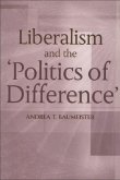 Liberalism and the 'Politics of Difference'