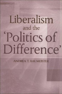 Liberalism and the 'Politics of Difference' - Baumeister, Andrea