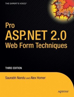 Pro ASP.Net 2.0 Web Form Techniques, Third Edition - Homer, Alex; Nandu, Saurabh; Nandu, S.