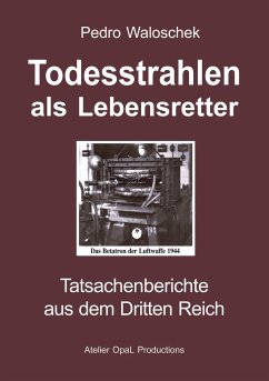 Todesstrahlen als Lebensretter - Waloschek, Pedro