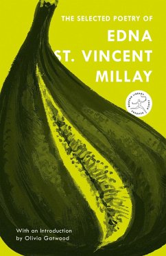 The Selected Poetry of Edna St. Vincent Millay - Millay, Edna St Vincent