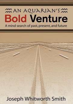 An Aquarian's Bold Venture - Smith, Joseph Whitworth