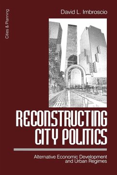 Reconstructing City Politics - Imbroscio, David L.