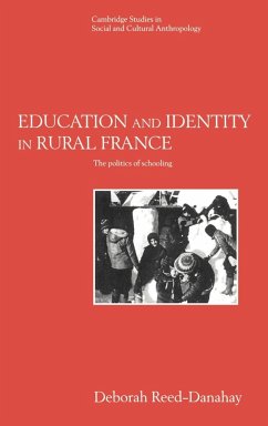 Education and Identity in Rural France - Reed-Danahay, Deborah; Deborah, Reed-Danahay