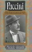 Puccini: His International Art - Girardi, Michele