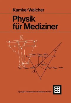 Physik für Mediziner - Walcher, -Ing. rer. nat. h. c. Wilhelm; Kamke, phil. Detlef