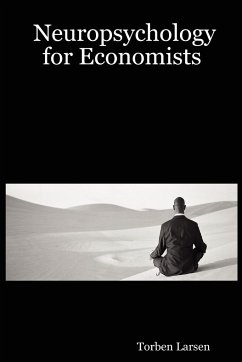 Neuropsychology for Economists - Larsen, Torben