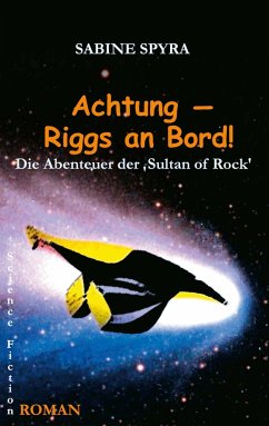 Achtung - Riggs an Bord! - Spyra, Sabine