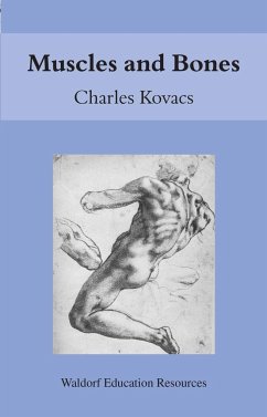Muscles and Bones: Waldorf Education Resources - Kovacs, Charles