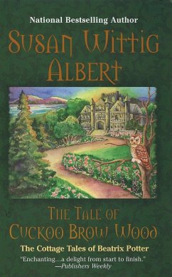The Tale of Cuckoo Brow Wood - Albert, Susan Wittig