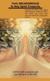 Daily Breakthrough to Holy Spirit Prosperity Daily Breakthrough to Holy Spirit Prosperity