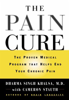 The Pain Cure - Khalsa, Dharma Singh; Stauth, Cameron