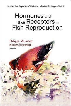 Hormones and Their Receptors in Fish Reproduction - Melamed, Philippa; Sherwood, Nancy