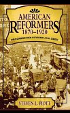 American Reformers, 1870-1920