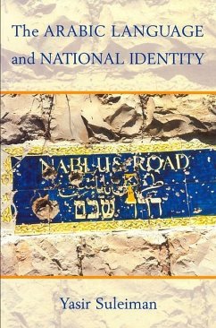 The Arabic Language and National Identity - Suleiman, Yasir