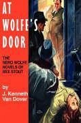 At Wolfe's Door: The Nero Wolfe Novels of Rex Stout - Van Dover, J. Kenneth